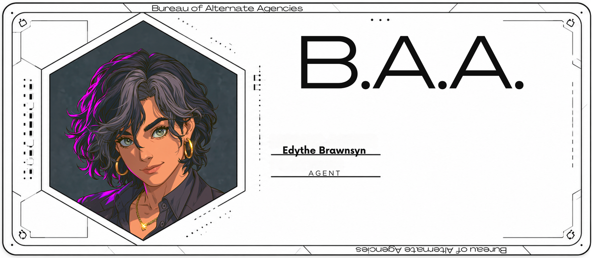 Reference ID card printed Edythe Brawnsyn. Bureau of Alternate Agencies; Agent
